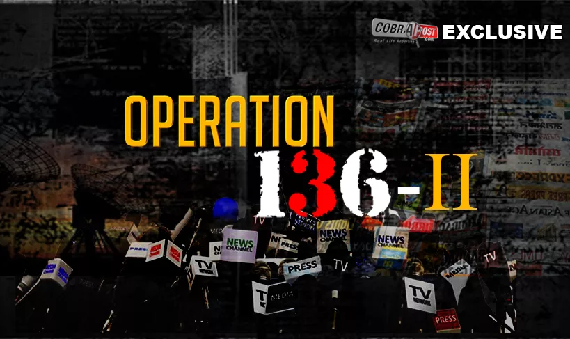 Cobrapost Press Release: Operation 136: Part II 1